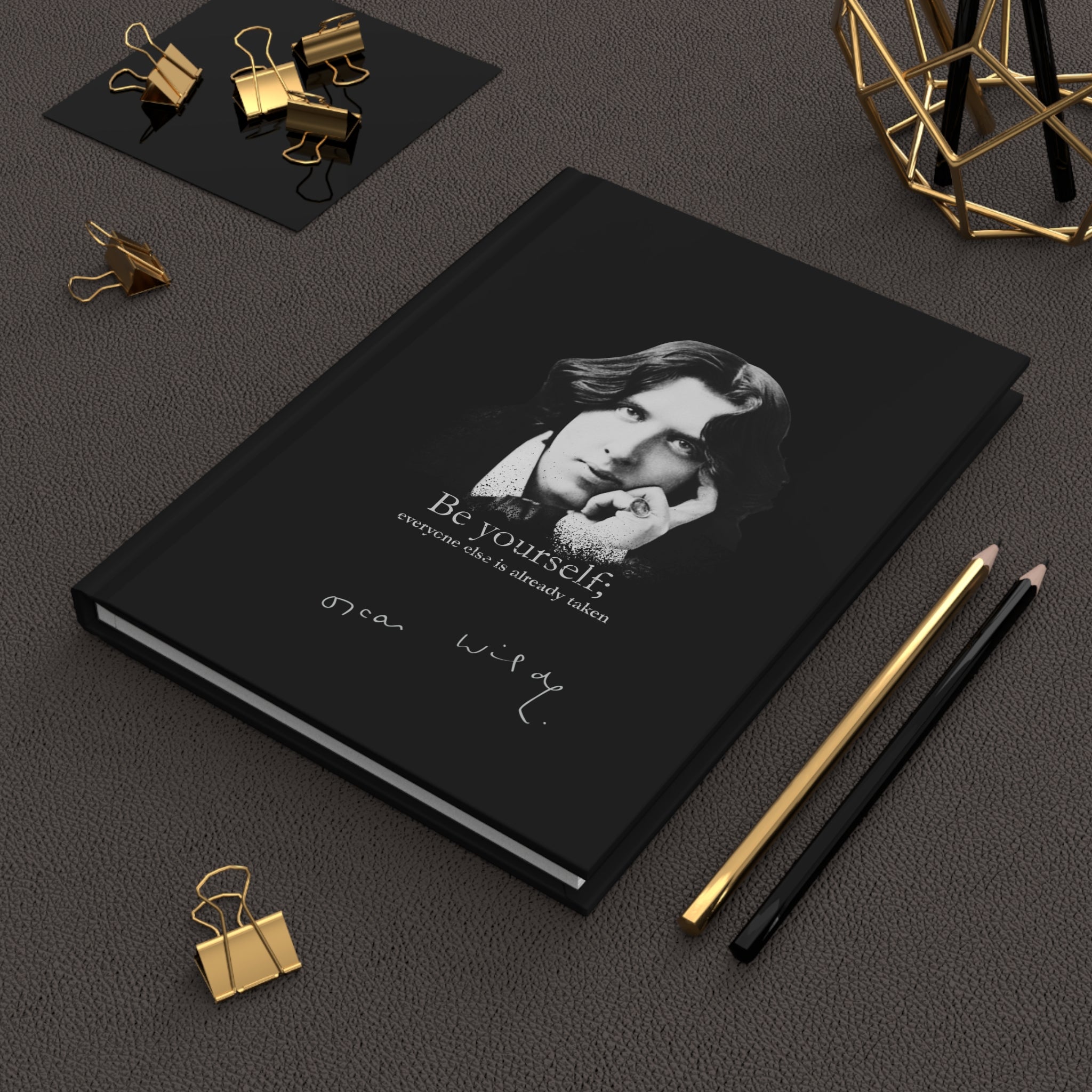Oscar Wilde Quote Hardcover Journal — "Be yourself; everyone else is already taken"