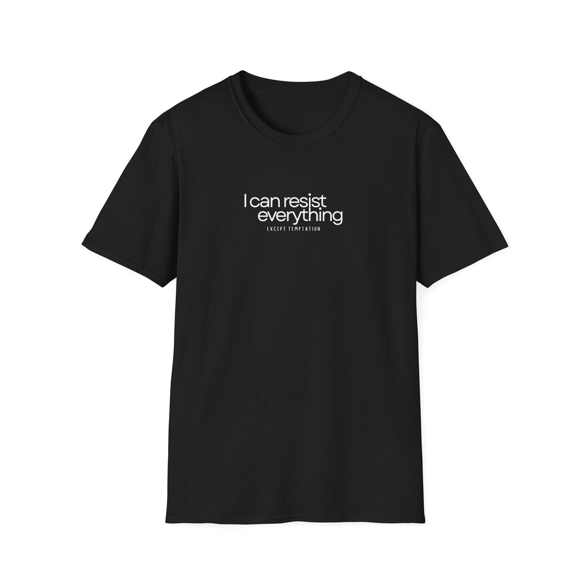 “I Can Resist Everything - EXCEPT TEMPTATION” - Oscar Wilde Quote Tee